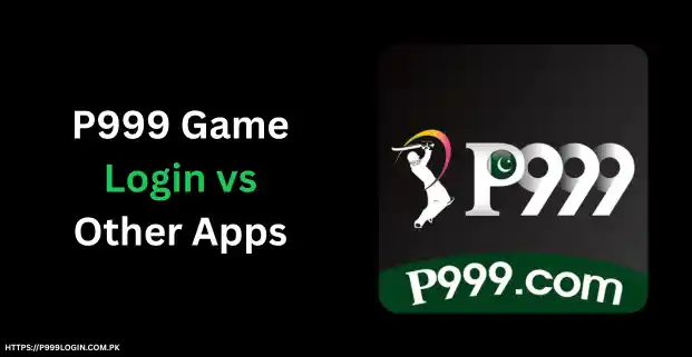 P999-Game-Login-vs-Other-Similar-Apps.webp